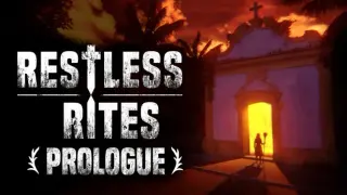 Restless Rites - Prologue