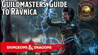 Fantasy Grounds - D&D Guildmasters' Guide to Ravnica