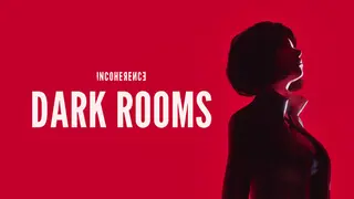 Incoherence: Dark Rooms