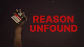 Reason Unfound