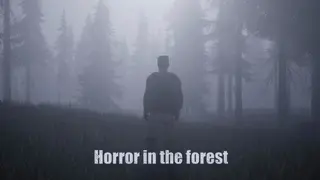 Horror in the forest