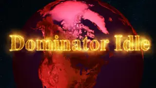 Dominator Idle