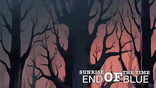Sunrise Of The Time: End Of Blue