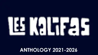 Les Kalifas Anthology (2021-2026)