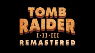 Tomb Raider I-III Remastered Edition