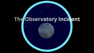 The Observatory Incident