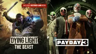 PAYDAY 3 + Dying Light: The Beast