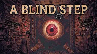A Blind Step