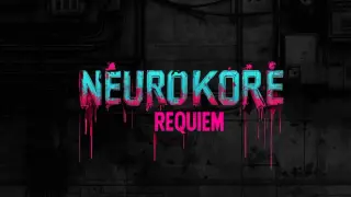 NeuroKore: Requiem