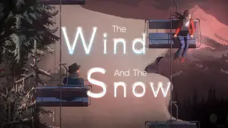 The Wind And The Snow