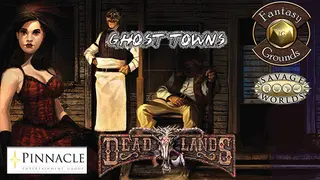 Fantasy Grounds - Deadlands Reloaded: Ghost Towns (Savage Worlds)