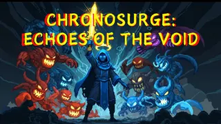 Chronosurge: Echoes of the Void
