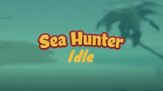 Sea hunter idle