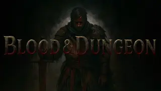 Blood & Dungeon