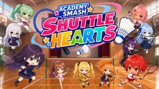 Shuttle Hearts - Academy Smash