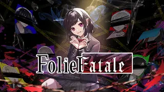 Folie Fatale (Steam ver.)