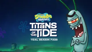 SpongeBob SquarePants: Titans of the Tide - Tidal Season Pass