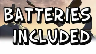 Batteries Included