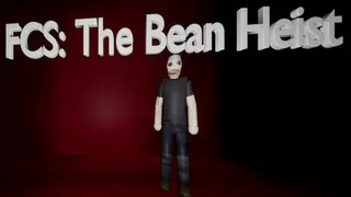 FCS: The Bean Heist