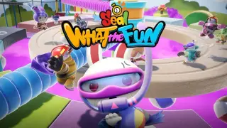 Seal: WHAT the FUN