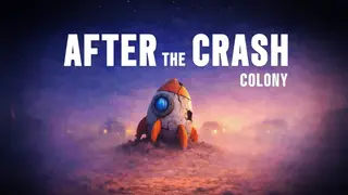 After the Crash : Colony