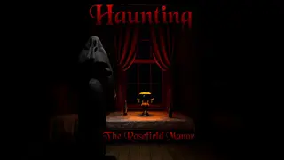 Haunting: The Rosefield Manor