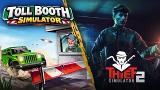 Toll Booth Simulator x Thief Simulator 2