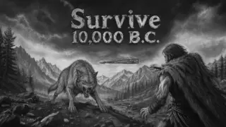 Survive 10,000 B.C.