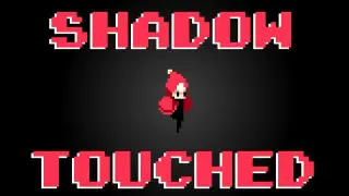Shadow Touched