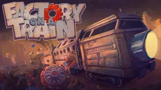 Factory on a Train