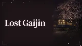 Lost Gaijin