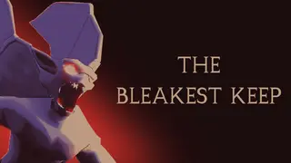 The Bleakest Keep