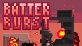BATTER BURST