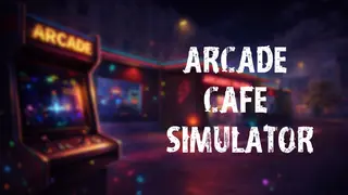 Arcade Cafe Simulator