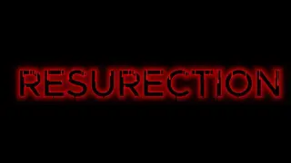 Resurection.