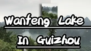 Wanfeng Lake In GuiZhou