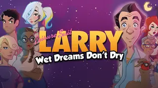 Leisure Suit Larry - Wet Dreams Don't Dry