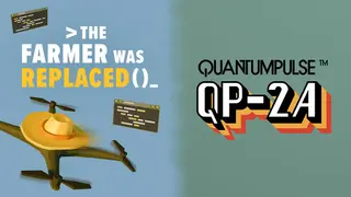 The Farmer Was Replaced x QuantumPulse 2A
