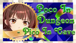 Poco In Dungeon - Pico In Cave