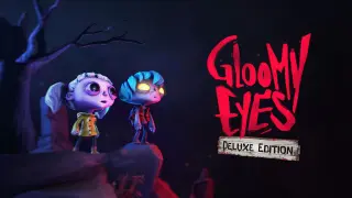 Gloomy Eyes Deluxe Edition - Switch