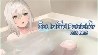Cat Island Petrichor- R18 DLC