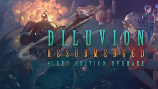 Diluvion: Resubmerged Fleet Edition Upgrade