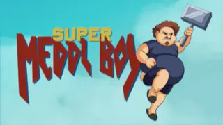 Super Meddl Boy