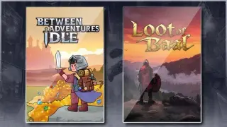 Between Adventures IDLE & Loot of Baal