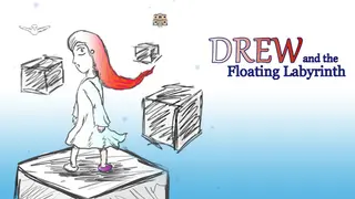 Drew and the Floating Labyrinth