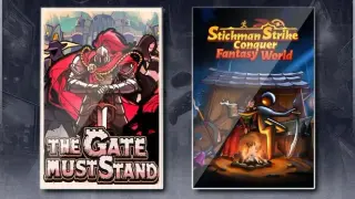 The Gate Must Stand & Stickman Strikes: Conquer Fantasy World