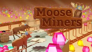 Moose Miners