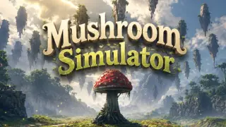 Mushroom Simulator