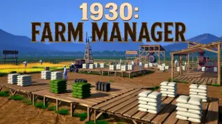 1930: Farm Manager