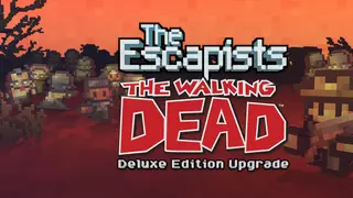 The Escapists: The Walking Dead - Deluxe Edition Upgrade